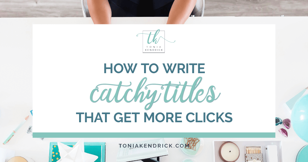 How to Write Catchy Titles That Get More Clicks - featured image