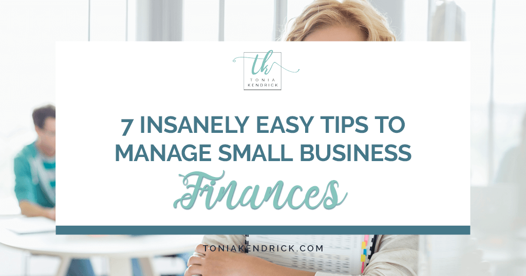 7 insanely easy tips to manage small business finances - featured image.