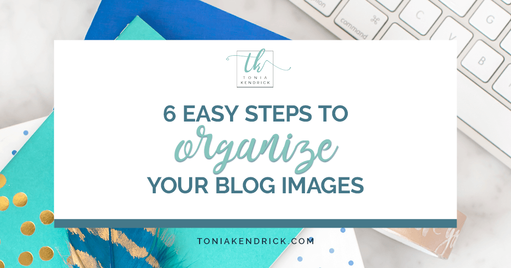 6 Easy Steps to Organize Your Blog Images - featured image