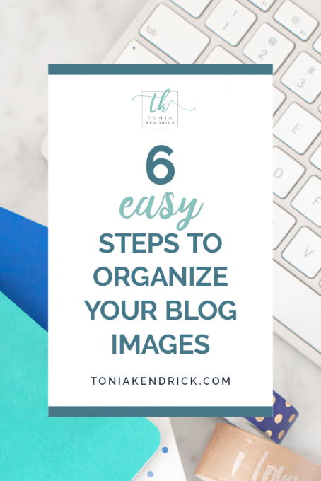 6 Easy Steps to Organize Your Blog Images - featured pin