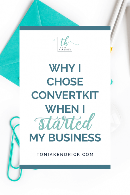Why I Chose ConvertKit When I Started My Business - featured pin