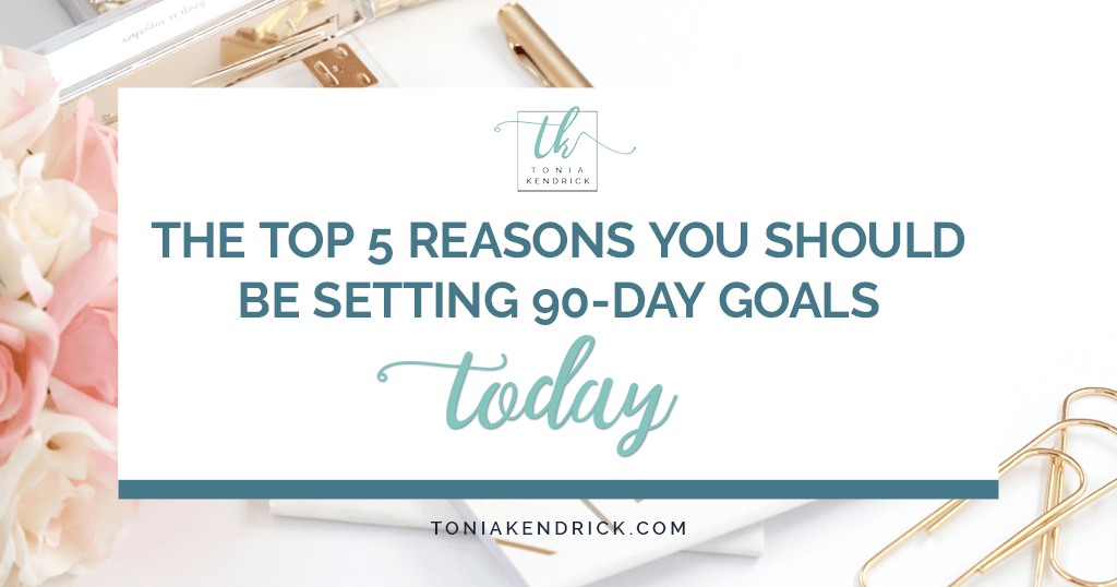 5 Reasons Why You Should Be Setting 90-Day Goals - featured image