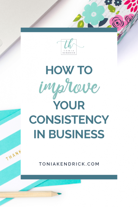 How to Improve Your Consistency in Business - pin