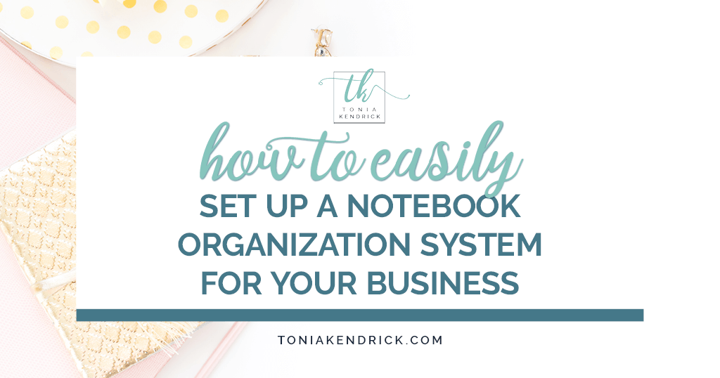 How to Set Up a Notebook Organization System for Your Business