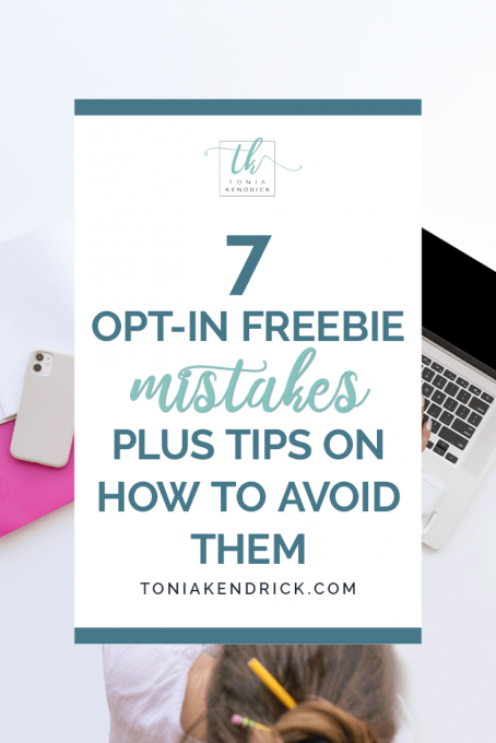 7 Opt-In Freebie Mistakes Plus Tips On How To Avoid Them - featured pin