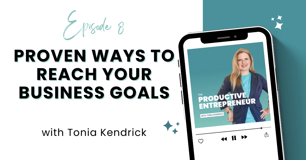 Episode 8 featured image: Proven Ways to Reach Your Business Goals