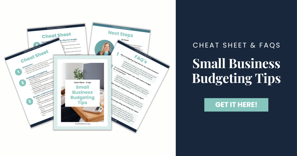 Small Business Budgeting Tips: Cheat Sheet & FAQs. Get it here!