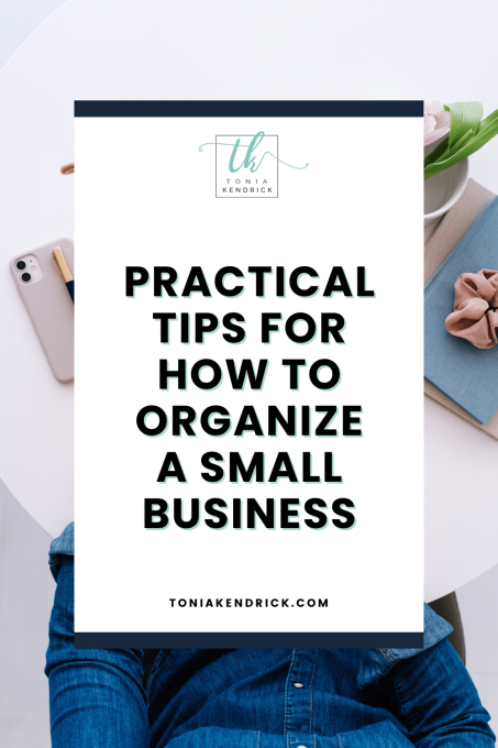 Practical tips for organizing your small business to streamline daily operations.