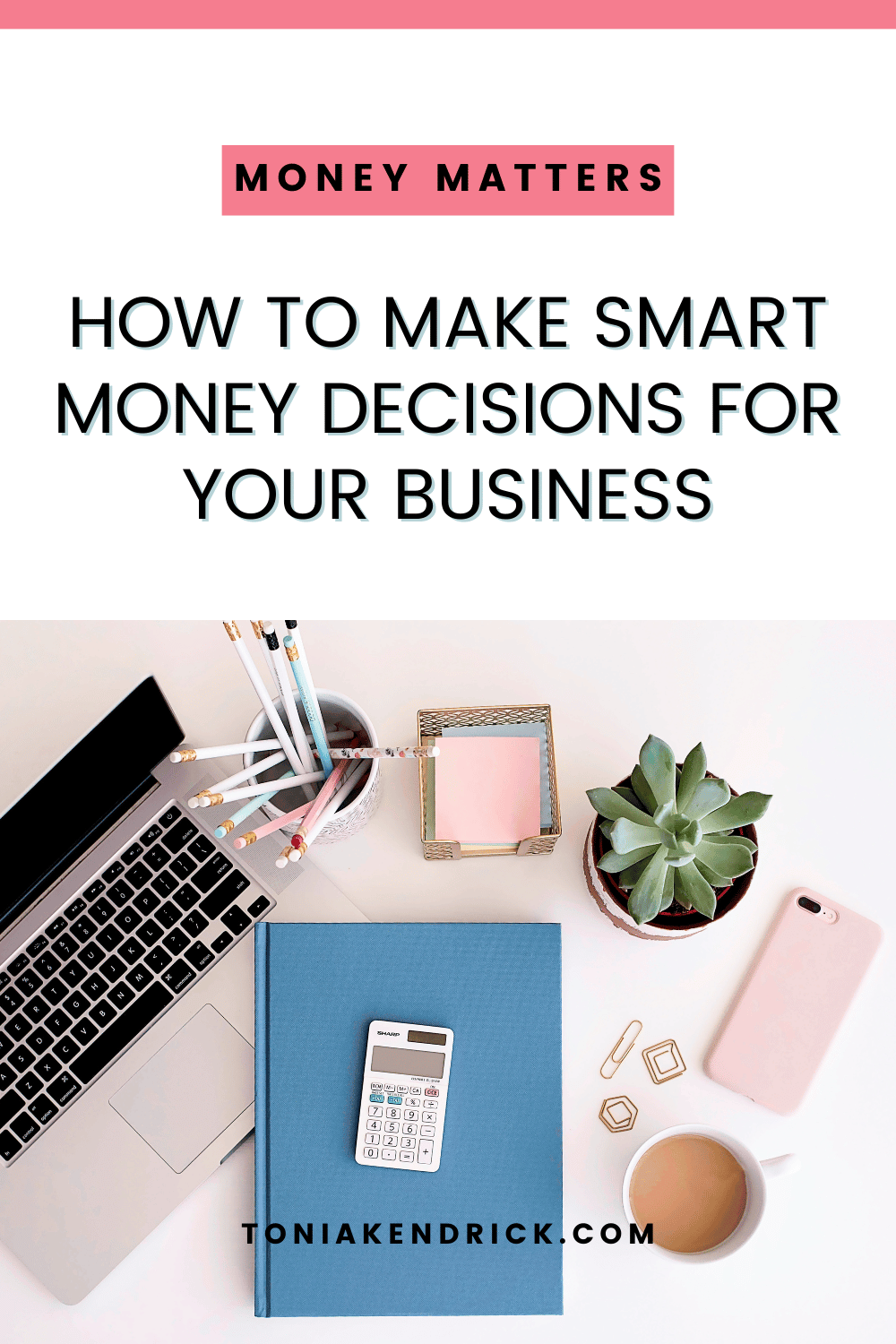 How to Make Smart Money Decisions for Your Business